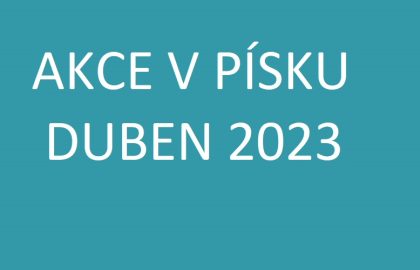 AKCE V PÍSKU DUBEN 2023