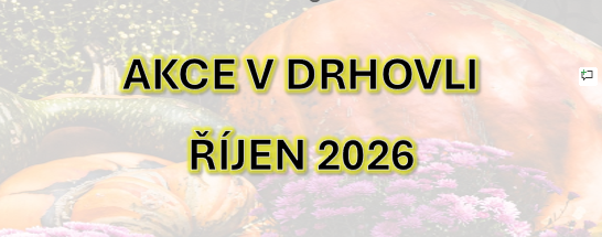 Úvodní obrázek - Akce v Drhovli v říjnu 2026